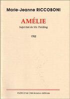 Couverture du livre « Amélie ; sujet tiré de M. Fielding » de Riccoboni Marie Jean aux éditions Indigo Cote Femmes