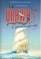 Couverture du livre « Urawa! corsaire du roy » de Tuesrlinx-Rouxel Yo aux éditions Airvey