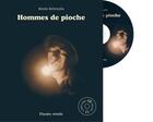 Couverture du livre « Hommes de pioche ; livre et cd inclus » de Renee Robitaille aux éditions Planete Rebelle