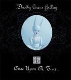 Couverture du livre « Dorothy circus gallery vol 1 - once upon a time » de Dorothy Circus Galle aux éditions Drago