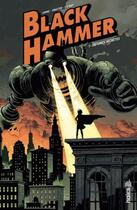 Couverture du livre « Black Hammer Tome 1 : origines secrètes » de Jeff Lemire et Dave Stewart et Dean Ormston aux éditions Urban Comics