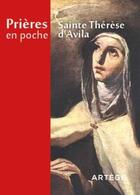 Couverture du livre « Prières en poche ; sainte Thérèse d'Avila » de  aux éditions Artege