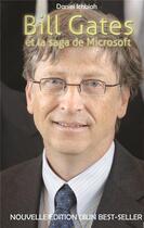 Couverture du livre « Bill Gates et la saga de microsoft » de Daniel Ichbiah aux éditions Kobo By Fnac