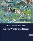 Couverture du livre « Durch wuste und harem » de May Karl Friedrich aux éditions Culturea