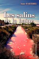 Couverture du livre « Les salins de la haïne » de Anne Barthel aux éditions Phenix D'azur