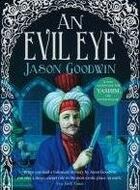 Couverture du livre « An Evil Eye » de Jason Goodwin aux éditions Faber Et Faber