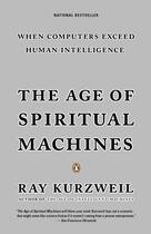 Couverture du livre « The Age of Spiritual Machines » de Ray Kurzweil aux éditions Penguin Group Us