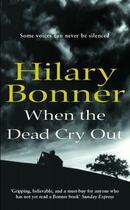 Couverture du livre « When The Dead Cry Out » de Bonner Hilary aux éditions Random House Digital