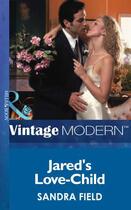 Couverture du livre « Jared's Love-Child (Mills & Boon Modern) » de Sandra Field aux éditions Mills & Boon Series