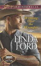 Couverture du livre « Winning Over the Wrangler (Mills & Boon Love Inspired Historical) (Cow » de Ford Linda aux éditions Mills & Boon Series