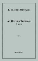 Couverture du livre « An Oxford Thesis on Love » de L. Erectus Mentalus aux éditions Epagine