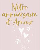 Couverture du livre « Notre anniversaire d'amour » de Helen Exley aux éditions Exley