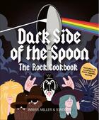 Couverture du livre « Dark side of the spoon the rock cookbook » de Inniss Joseph aux éditions Laurence King