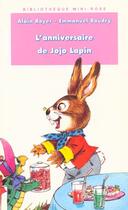 Couverture du livre « L'anniversaire de jojo lapin » de Alain Royer et Emmanuel Baudry aux éditions Le Livre De Poche Jeunesse