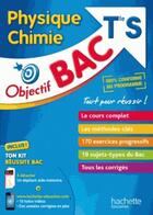 Couverture du livre « Objectif bac - physique chimie term s » de Marrou Thierry aux éditions Hachette Education