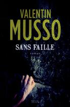 Couverture du livre « Sans faille » de Valentin Musso aux éditions Seuil