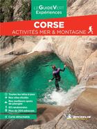 Couverture du livre « Le guide vert week&go : Corse mer et montagne » de Collectif Michelin aux éditions Michelin