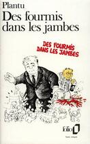 Couverture du livre « Des fourmis dans les jambes » de Plantu aux éditions Folio