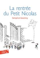 Couverture du livre « Le petit Nicolas : les histoires inédites ; la rentrée du Petit Nicolas » de Jean-Jacques Sempe et Rene Goscinny aux éditions Gallimard-jeunesse