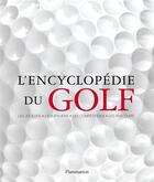 Couverture du livre « L'encyclopédie du golf » de Carr / Farrell / New aux éditions Flammarion