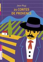 Couverture du livre « 21 contes de Provence » de Jean Muzi aux éditions Flammarion Jeunesse