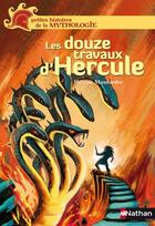 Couverture du livre « Les douze travaux d'Hercule » de Helene Montardre aux éditions Nathan