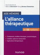 Couverture du livre « Aide-mémoire ; l'alliance thérapeutique en 66 notions » de Marie-Jo Brennstuhl et Fanny Marteau-Chasserieau aux éditions Dunod