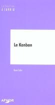 Couverture du livre « Le kanban » de René Colin aux éditions Afnor