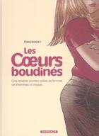 Couverture du livre « Les coeurs boudinés t.1 ; cinq histoires sucrées-salées de femmes (et d'hommes) à croquer... » de Jean-Paul Krassinsky aux éditions Dargaud