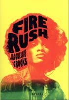 Couverture du livre « Fire Rush » de Jacqueline Crooks aux éditions Denoel