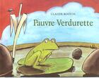 Couverture du livre « Pauvre verdurette » de Boujon Claude aux éditions Ecole Des Loisirs