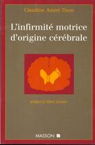 Couverture du livre « L'infirmite motrice d'origine cerebrale » de Claudine Amiel-Tison aux éditions Elsevier-masson