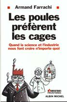 Couverture du livre « Les Poules Preferent Les Cages » de Armand Farrachi aux éditions Albin Michel