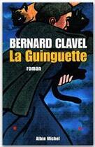 Couverture du livre « La guinguette » de Clavel-B aux éditions Albin Michel