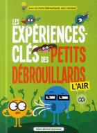 Couverture du livre « Les expériences clés des Petits Débrouillards ; l'air » de  aux éditions Albin Michel Jeunesse