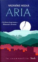 Couverture du livre « Aria » de Nazanine Hozar aux éditions Stock