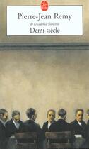 Couverture du livre « Demi-siecle » de Pierre-Jean Remy aux éditions Le Livre De Poche