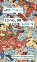 Couverture du livre « L'envol du faucon » de Axel Aylwen aux éditions Pocket