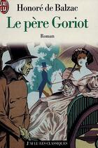Couverture du livre « Le père Goriot » de Honoré De Balzac aux éditions J'ai Lu