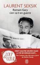 Couverture du livre « Romain Gary s'en va-t-en guerre » de Laurent Seksik aux éditions J'ai Lu