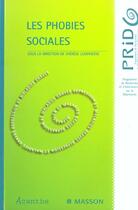 Couverture du livre « Les phobies sociales » de Therese Lemperiere aux éditions Elsevier-masson