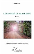 Couverture du livre « Le sentier de la liberté » de Jonas Yao aux éditions L'harmattan