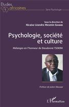 Couverture du livre « Psychologie, société et culture ; melanges en l'honneur de Dieudonné Tsokini » de Nicaise Leandre Mesmin Ghimbi aux éditions L'harmattan