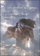 Couverture du livre « La conspiration des anges t.1 ; les contrôleurs » de D. Allen aux éditions Persee