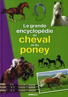 Couverture du livre « La grande encyclopédie du cheval et du poney » de Brozinska Anastas. aux éditions Editions Esi