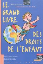 Couverture du livre « Le grand livre des droits de l'enfant (édition 2010) » de Alain Serres et Pef aux éditions Rue Du Monde