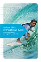 Couverture du livre « L'instinct de la glisse » de Lodewijk Allaert aux éditions Transboreal