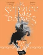 Couverture du livre « Le service des dames » de Jean-Philippe Jaworski et Sebastien Hayez aux éditions Moutons Electriques
