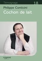 Couverture du livre « Cochon de lait » de Philippe Conticini aux éditions Feryane