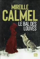 Couverture du livre « Le bal des louves » de Mireille Calmel aux éditions Xo